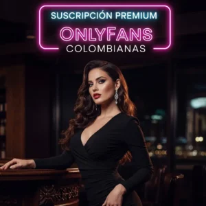 Suscripcion Premium Onlyfans Colombianas